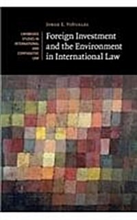 Foreign Investment and the Environment in International Law (Paperback)