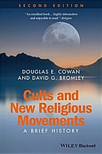 Cults and New Religions: A Brief History (Paperback, 2, Revised)