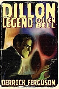 Dillon and the Legend of the Golden Bell (Paperback)