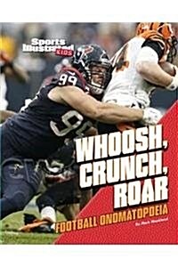 Whoosh, Crunch, Roar: Football Onomatopoeia (Hardcover)