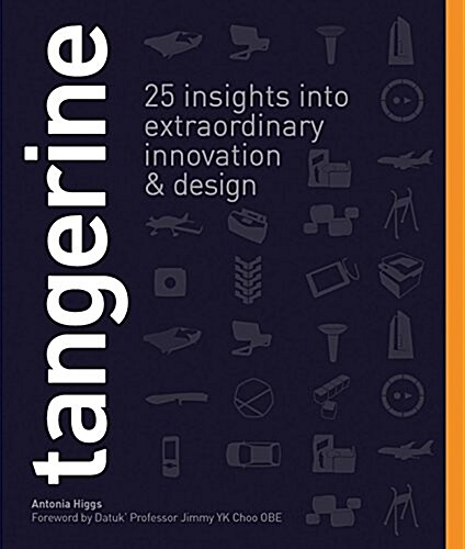 [중고] Tangerine : 25 Insights into Extraordinary Innovation & Design (Paperback)