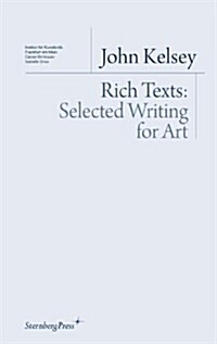 Rich Texts: Selected Writing for Art (Paperback)