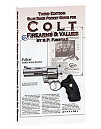 Blue Book Pocket Guide for Colt Firearms & Values (Paperback, 3)