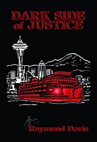 Dark Side of Justice (Paperback)