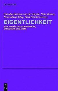 Eigentlichkeit : zum Verhältnis von Sprache, Sprechern und Welt