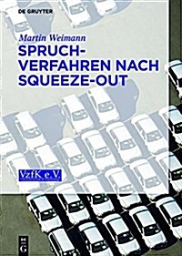 Spruchverfahren Nach Squeeze-Out (Hardcover)