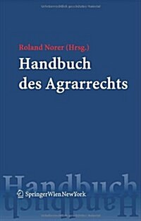 Handbuch des Agrarrechts (Hardcover)