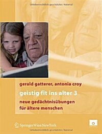 Geistig Fit Ins Alter 3: Neue Ged?htnis?ungen (Hardcover, 2007)