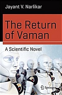 The Return of Vaman - A Scientific Novel (Paperback, 2015)