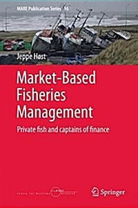 Market-Based Fisheries Management: Private Fish and Captains of Finance (Hardcover, 2015)