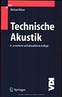 Technische Akustik (Paperback, 6, 6., Erw. U. Akt)
