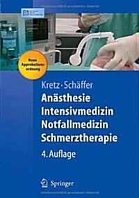 Anasthesie, Intensivmedizin, Notfallmedizin, Schmerztherapie (Paperback, 4)