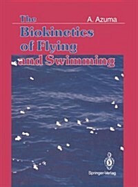 The Biokinetics of Flying and Swimming (Hardcover)