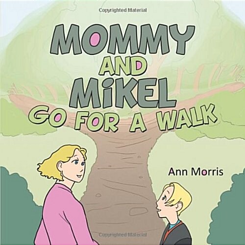 Mommy and Mikel Go for a Walk (Paperback)