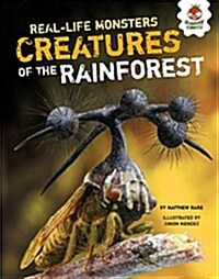 Creatures of the Rain Forest (Library Binding)