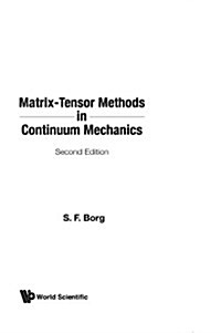 Matrix-Tensor Methods in Continuum Mechanics (Revised 2nd Printing) (Paperback, 2, Revised)