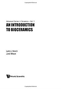 An Introduction to Bioceramics (Paperback)