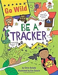 Be a Tracker (Paperback)