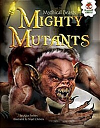 Mighty Mutants (Paperback)