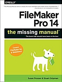 FileMaker Pro 14: The Missing Manual (Paperback)