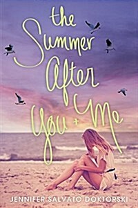 The Summer After You and Me (Paperback)