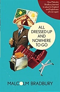 All Dressed Up and Nowhere to Go (Paperback)