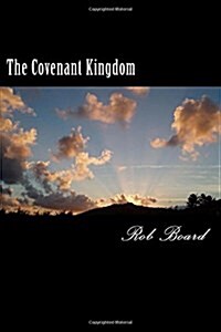 The Covenant Kingdom (Paperback)