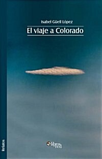 El Viaje a Colorado (Paperback)