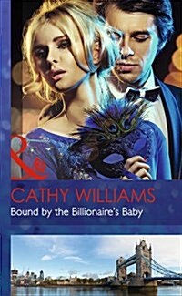 Bound by the Billionaires Baby (Hardcover)