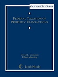 Federal Taxation of Property Transactions