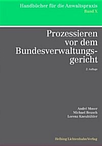 Prozessieren vor dem Bundesverwaltungsgericht    2.auflage