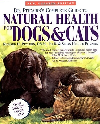 Dr. Pitcairns Complete Guide to Natural Health for Dogs & Cats (Paperback, Revised)
