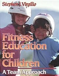 Fitness Education for Children (Paperback)