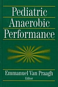 Pediatric Anaerobic Performance (Hardcover)