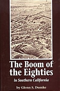 Boom of the Eighties in Southern California (Hardcover, Reprint)
