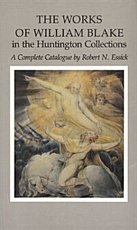 The Works of William Blake in the Huntington Collections (Hardcover)