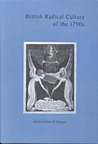 British Radical Culture of the 1790s (Paperback)