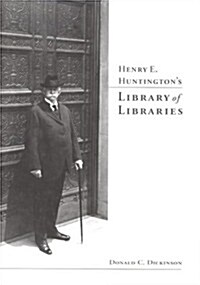Henry E. Huntingtons Library of Libraries (Paperback)