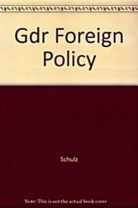 Gdr Foreign Policy (Hardcover)