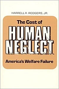 Cost of Human Neglect (Paperback)