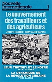 Le Gouvernement Des Travailleurs Et Des Agriculteurs (Paperback, Reprint)