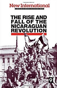 The Rise and Fall of the Nicaraguan Revolution (Paperback, Reissue)