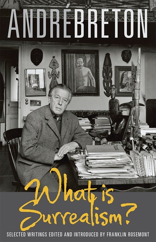 What Is Surrealism?: Selected Writings (Paperback)