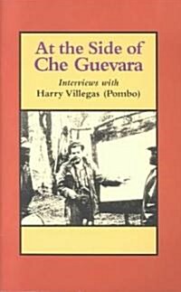 At the Side of Che Guevara (Paperback)