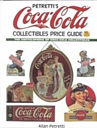 Petrettis Coca-Cola Collectibles Price Guide (Hardcover, 11th)
