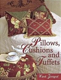 Pillows, Cushions and Tuffets (Paperback)