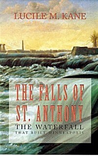 Falls of St. Anthony (Paperback, Revised)