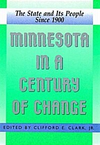 Minnesota in a Century of Change (Paperback)