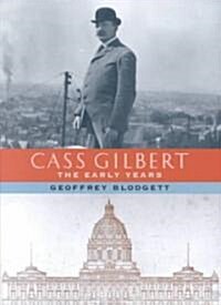 Cass Gilbert (Hardcover)
