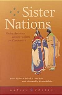 Sister Nations: Native American Women Writers on Community (Paperback)
